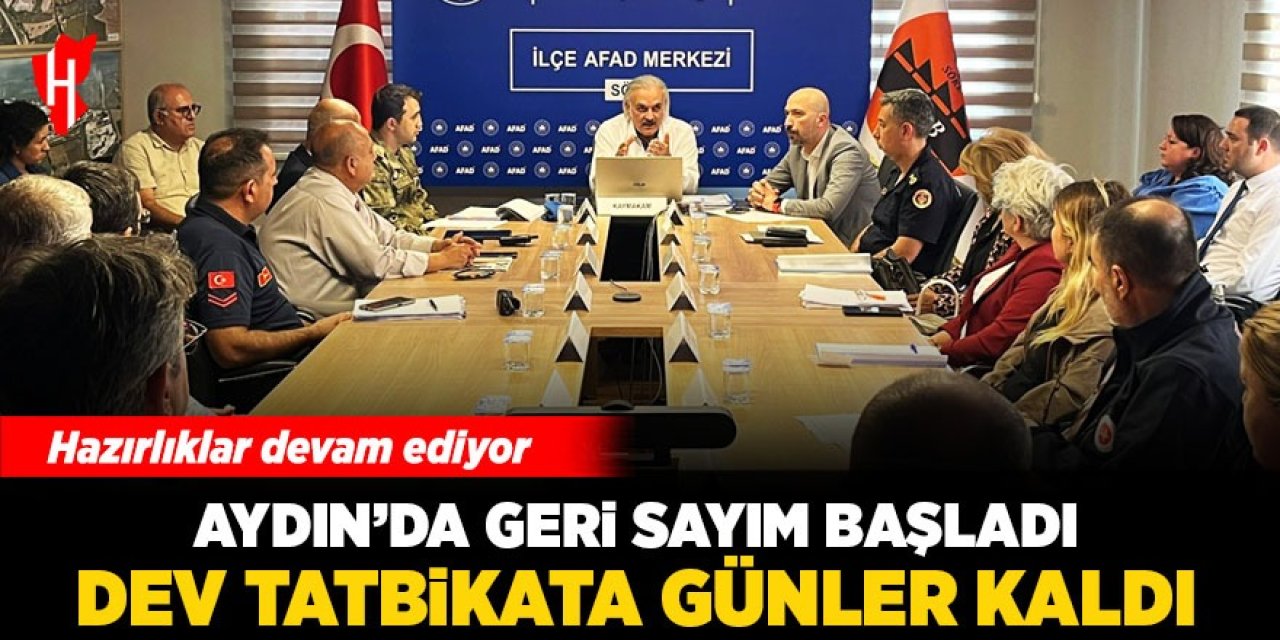 Aydın'da geri sayım başladı: Dev tatbikata günler kaldı!