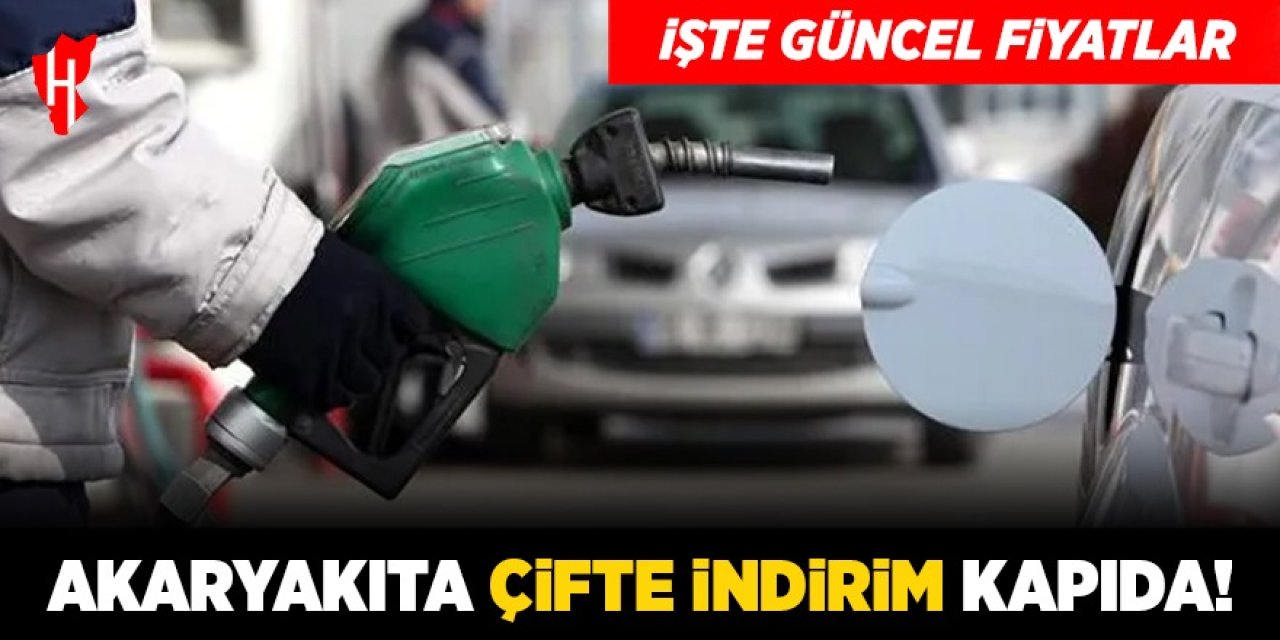 Akaryakıta çifte indirim kapıda