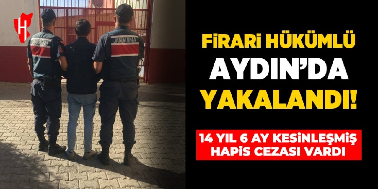 Kesinleşmiş hapis cezası olan firari hükümlü Aydın'da yakalandı