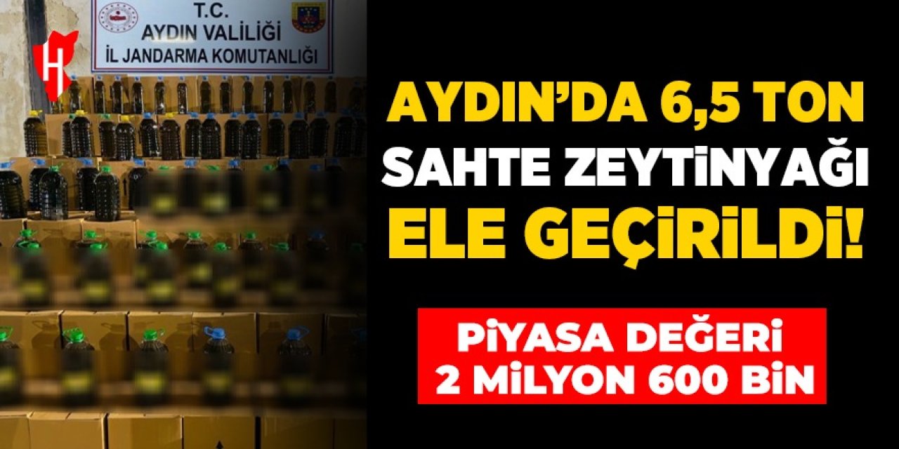 Aydın'da satışa hazır 6.5 ton sahte zeytinyağı ele geçirildi!