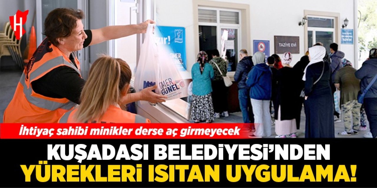 Kuşadası Belediyesi'nden yürekleri ısıtan uygulama: İhtiyaç sahibi minikler derse aç girmeyecek