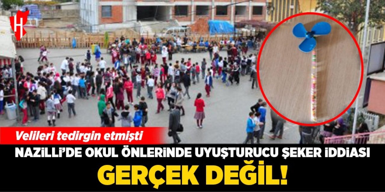 Velileri tedirgin etmişti: Nazilli’de okul önlerinde uyuşturucu şeker iddiası gerçek değil!