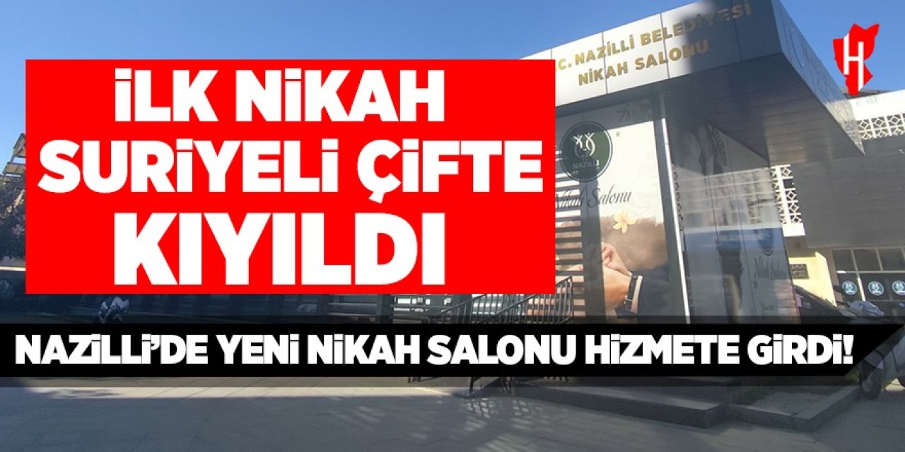 Nazilli'de yeni nikah salonu hizmete girdi! İlk nikah Suriyeli çifte kıyıldı