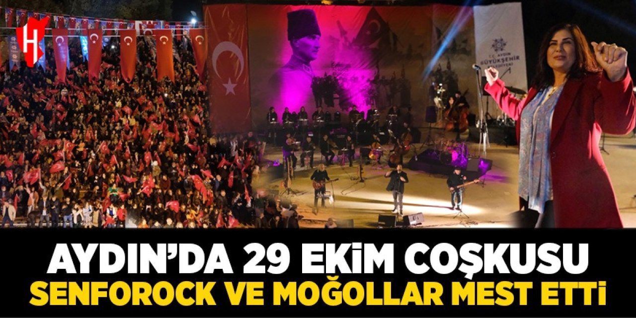 Aydın'da 29 Ekim coşkusu: Senforock ve Moğollar mest etti!