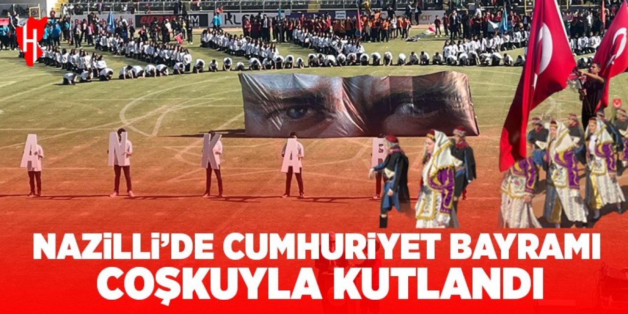 Cumhuriyetimiz 101 yaşında: Nazilli 29 Ekim Cumhuriyet Bayramı kutlandı