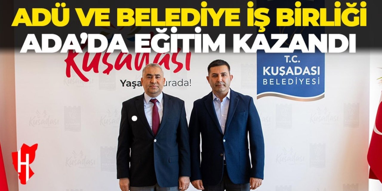 ADÜ ve Belediye iş birliği: Ada'da eğitim kazandı