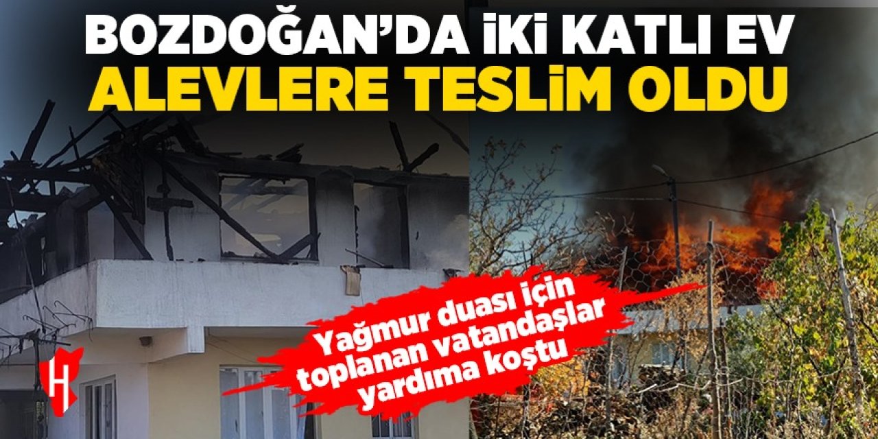 Bozdoğan'da iki katlı ev alevlere teslim oldu: Yağmur duası için toplanan vatandaşlar yardıma koştu