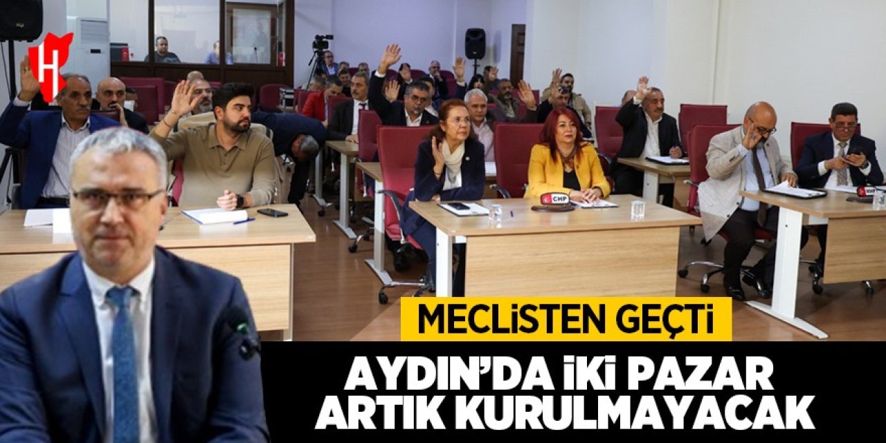 Aydın'da iki pazar artık kurulmayacak!