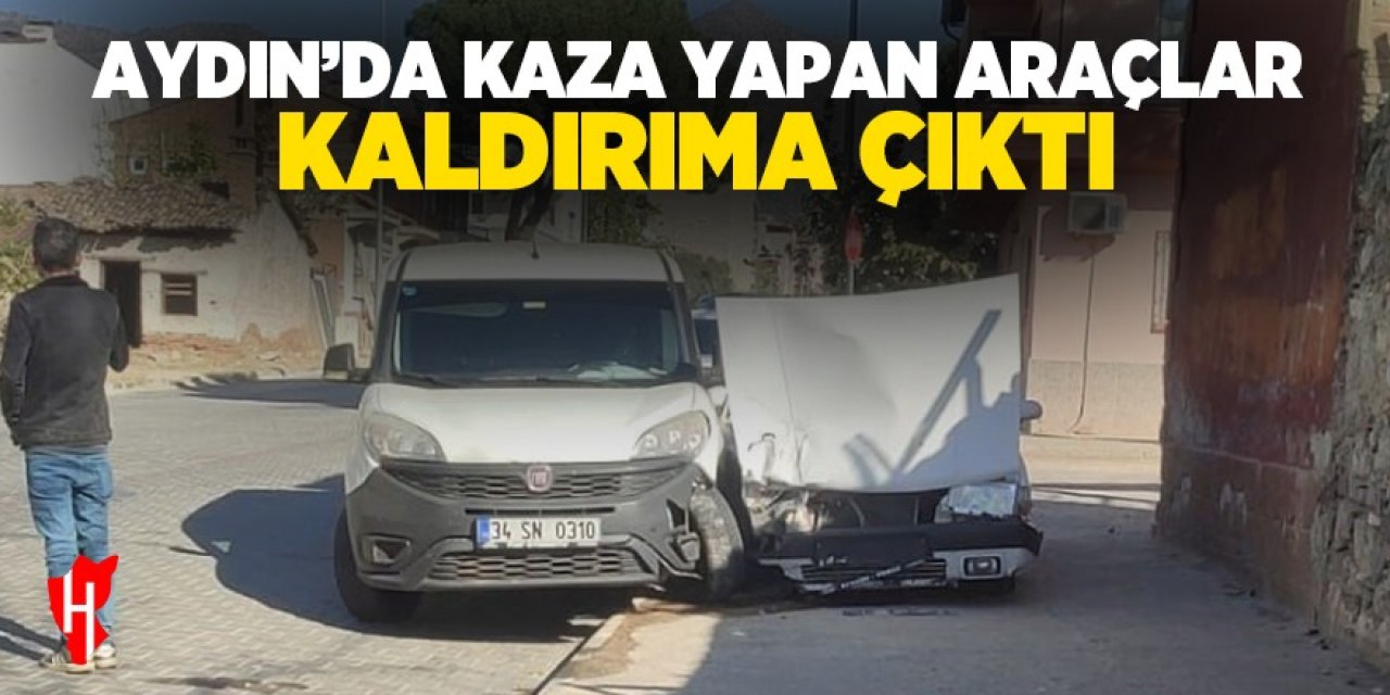 Aydın'da kaza yapan araçlar kaldırıma çıktı