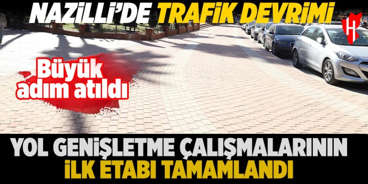 Nazilli'de yeni dönem başlıyor: İlk etabı tamamlandı