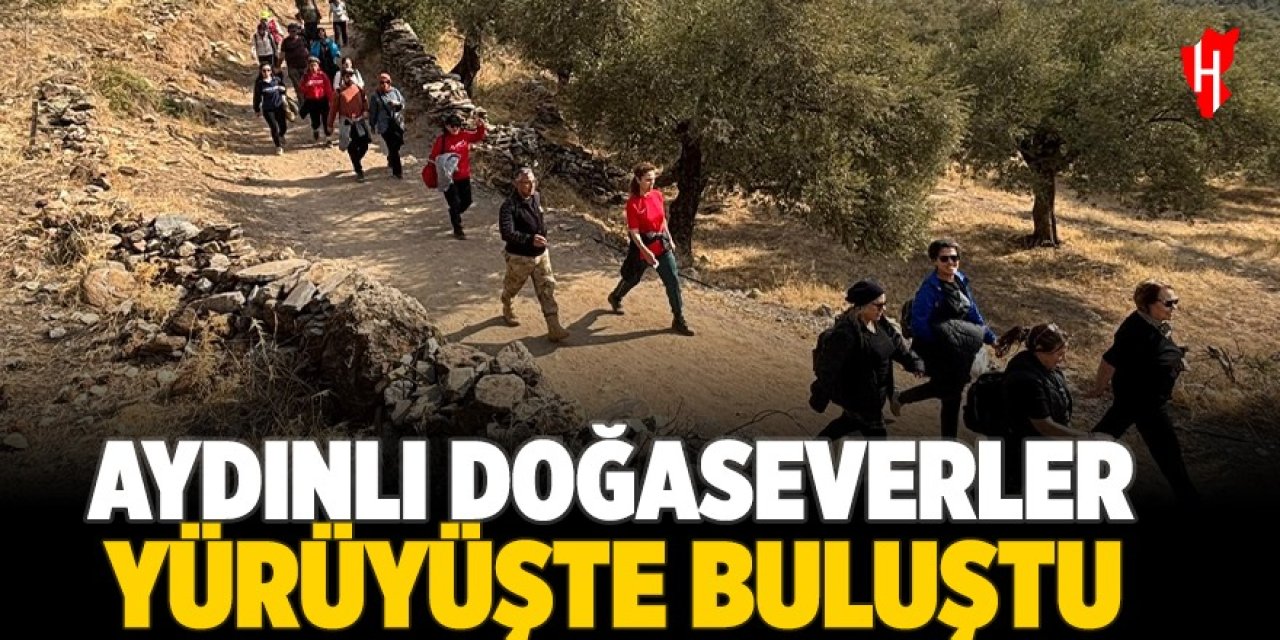 Aydınlılar, Büyükşehir’in doğa yürüyüşü etkinliğinde buluştu