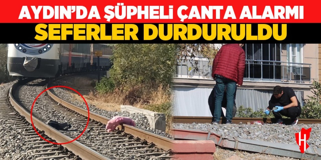 Aydın'da şüpheli çanta alarmı!