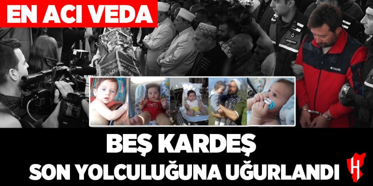 En acı veda: Beş kardeşin tabutları yan yana sıralandı, helallik alınmadı