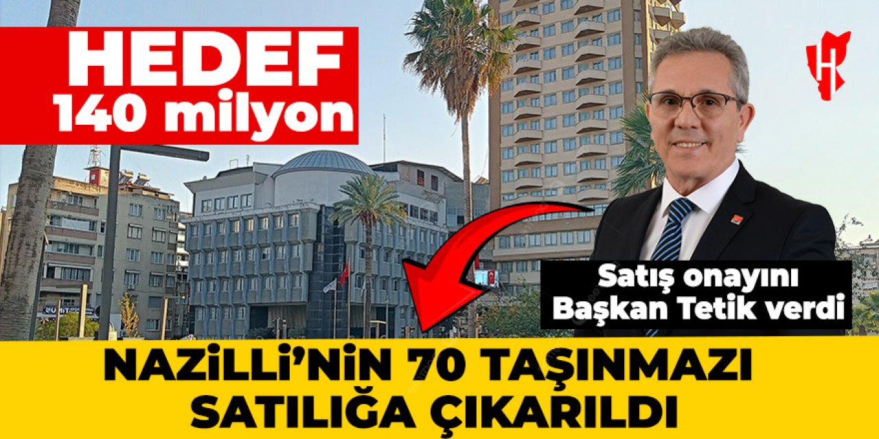 Nazilli Belediyesi, 70 taşınmazını satışa çıkarıyor