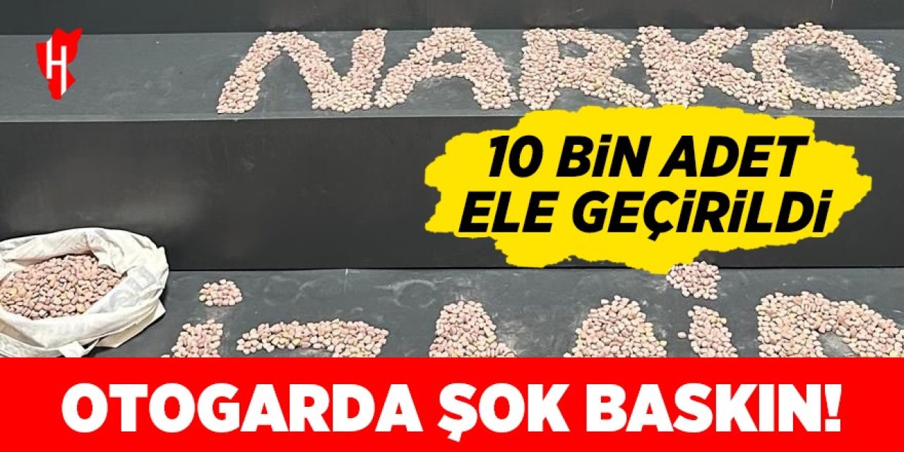 Otogarda şok baskın: 10 bin adet ele geçirildi