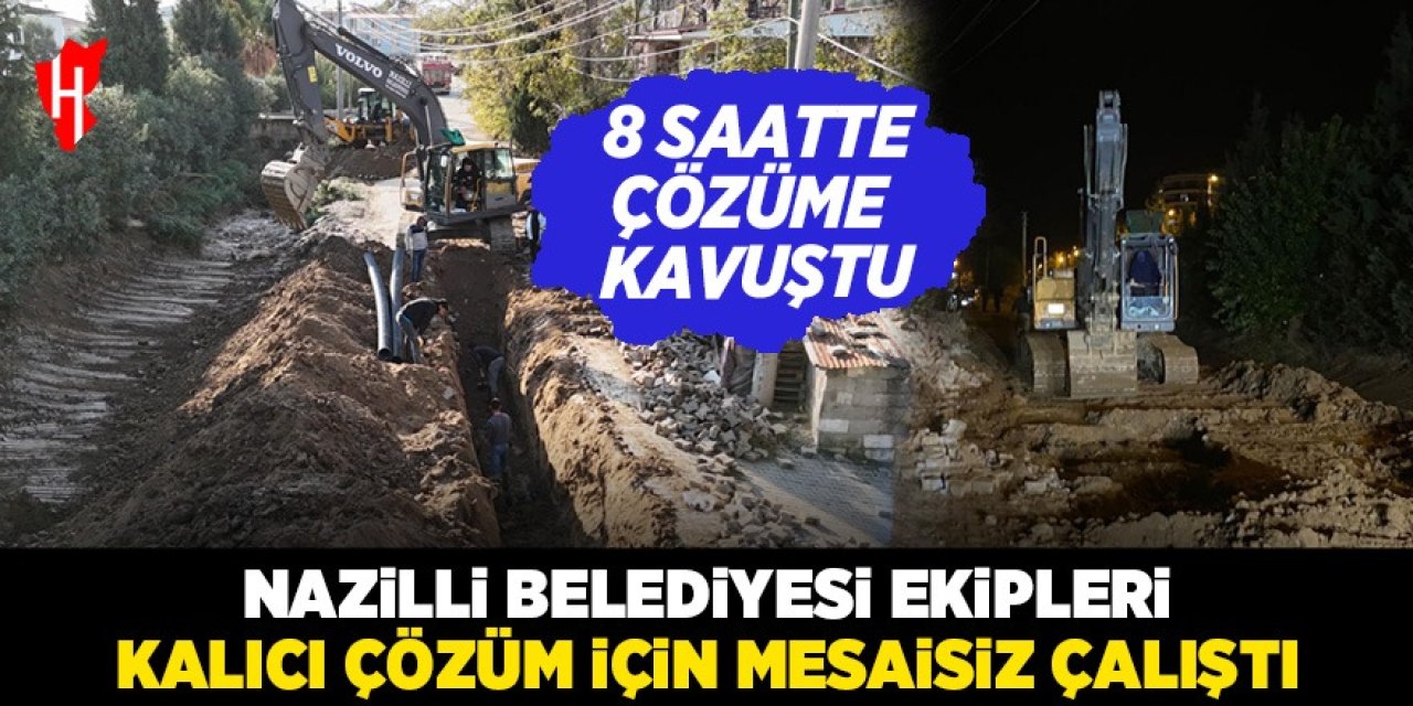 Nazilli Belediyesi ekiplerinden yoğun çalışma: Su baskınlarının önüne geçilecek