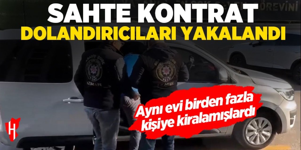 Aynı evi sahte kontratla farklı kişilere kiralamışlardı: 3 şüpheli yakalandı