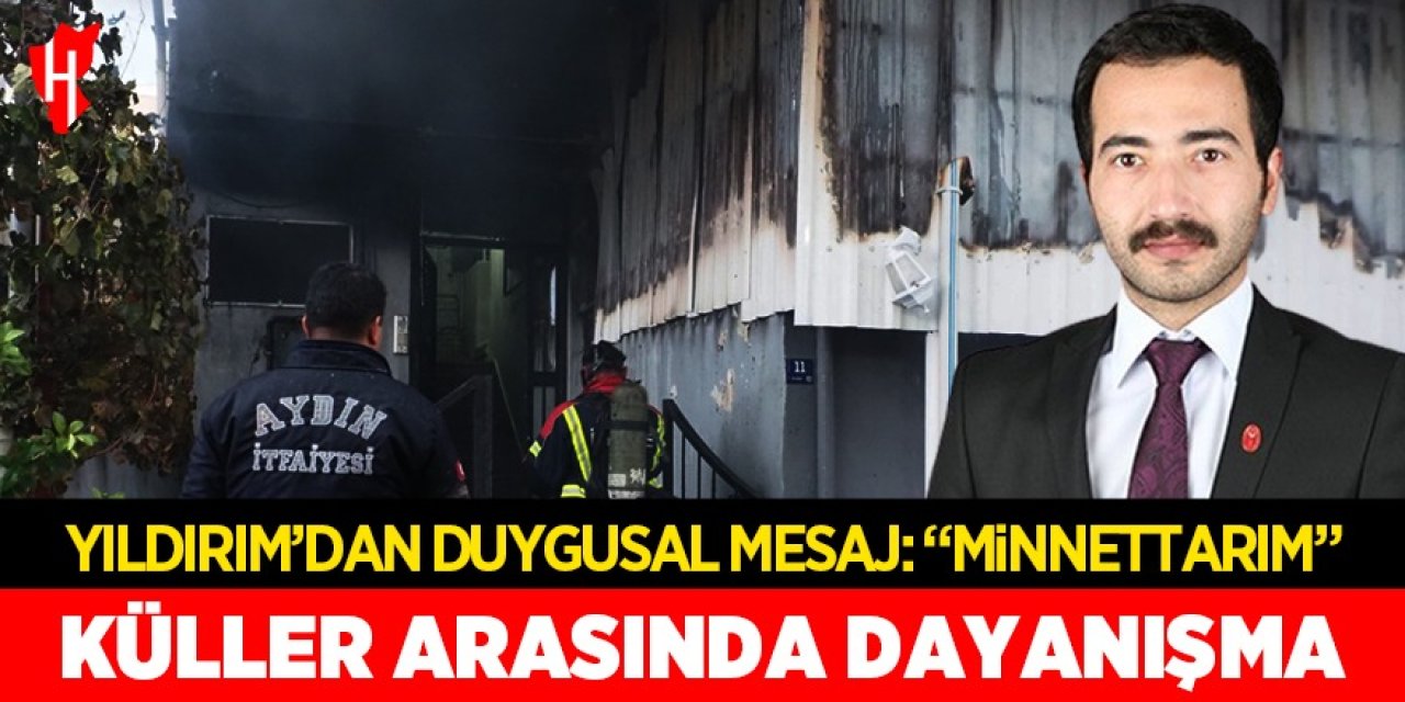 Küller arasında dayanışma! Yıldırım'dan duygusal mesaj "Minnettarım"