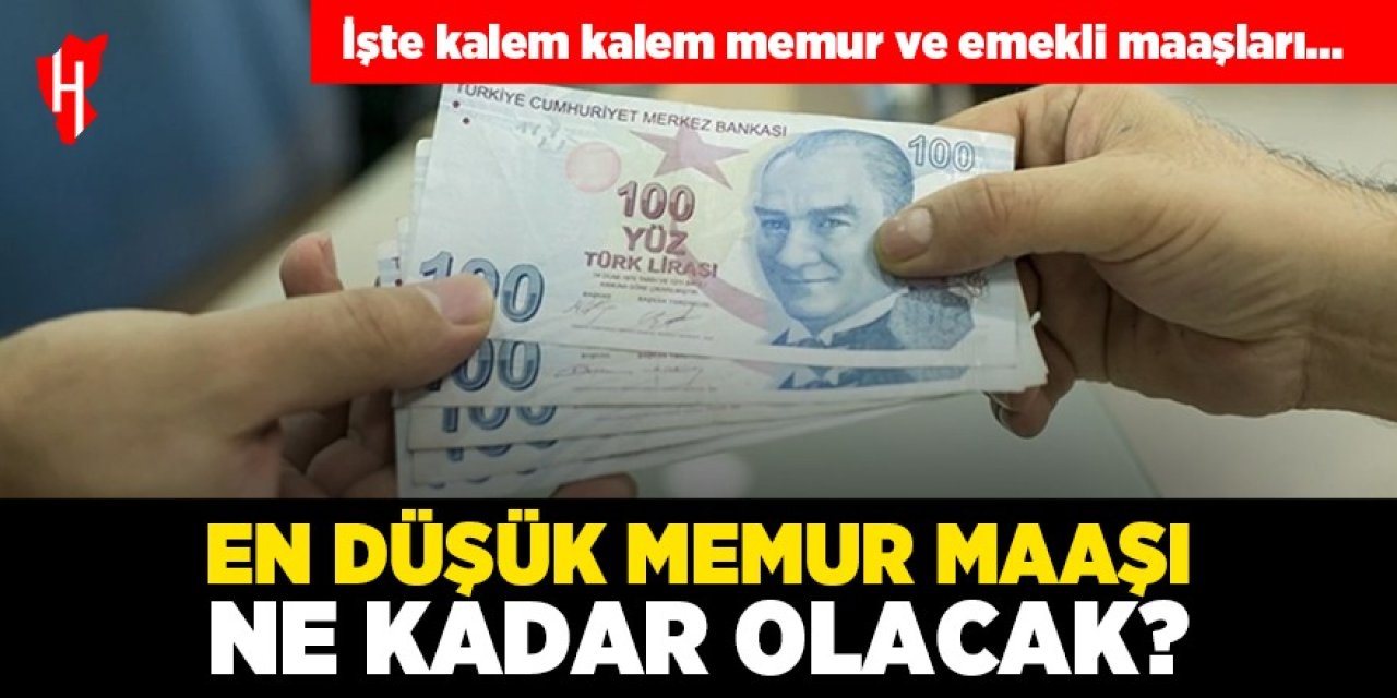 En düşük memur maaşı ne kadar olacak? İşte son hesaplamalar