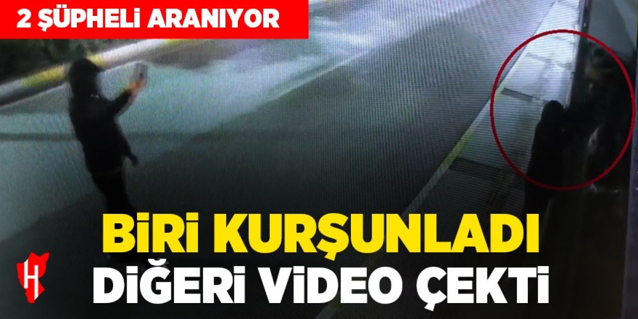 Biri kurşunladı biri videoya çekti: O anlar kamerada