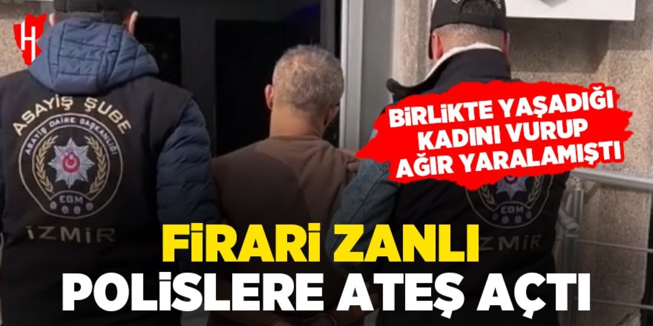 Firari zanlı polislere ateş açtı!