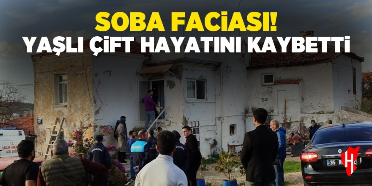 Soba faciası! Yaşlı çift hayatını kaybetti