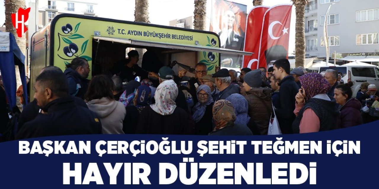 Başkan Çerçioğlu Şehit Teğmen için hayır düzenledi