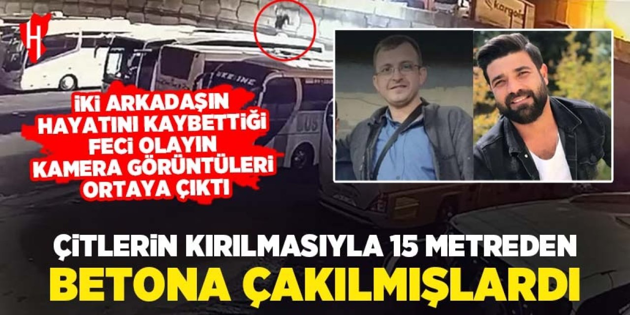 Çitlerin kırılmasıyla iki arkadaş 15 metreden beton zemine çakılmıştı: Feci olayın görüntüleri ortaya çıktı!