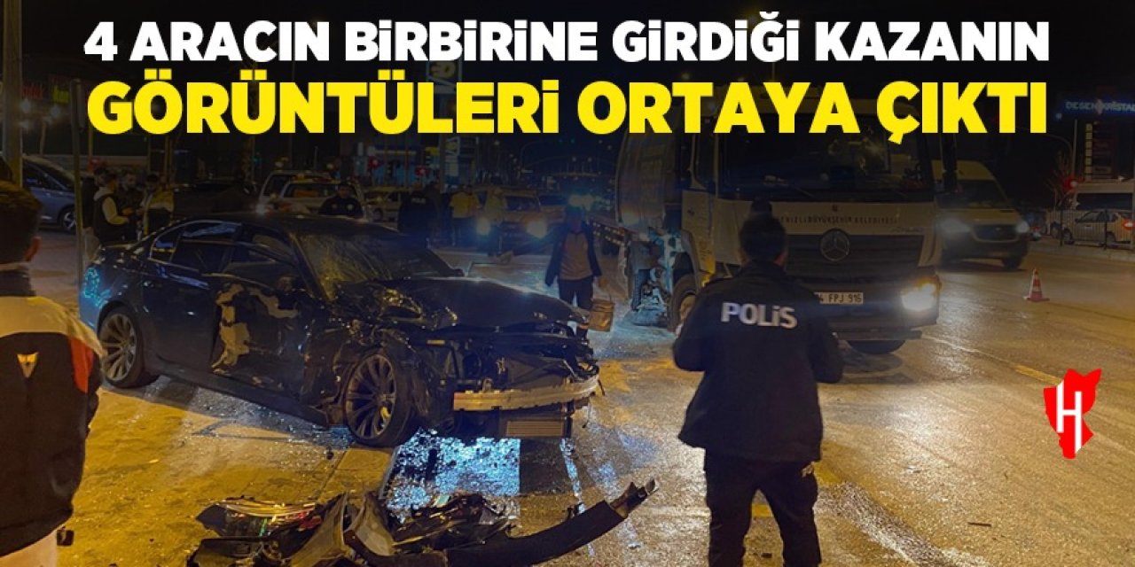 4 aracın birbirine girdiği kazanın görüntüleri ortaya çıktı