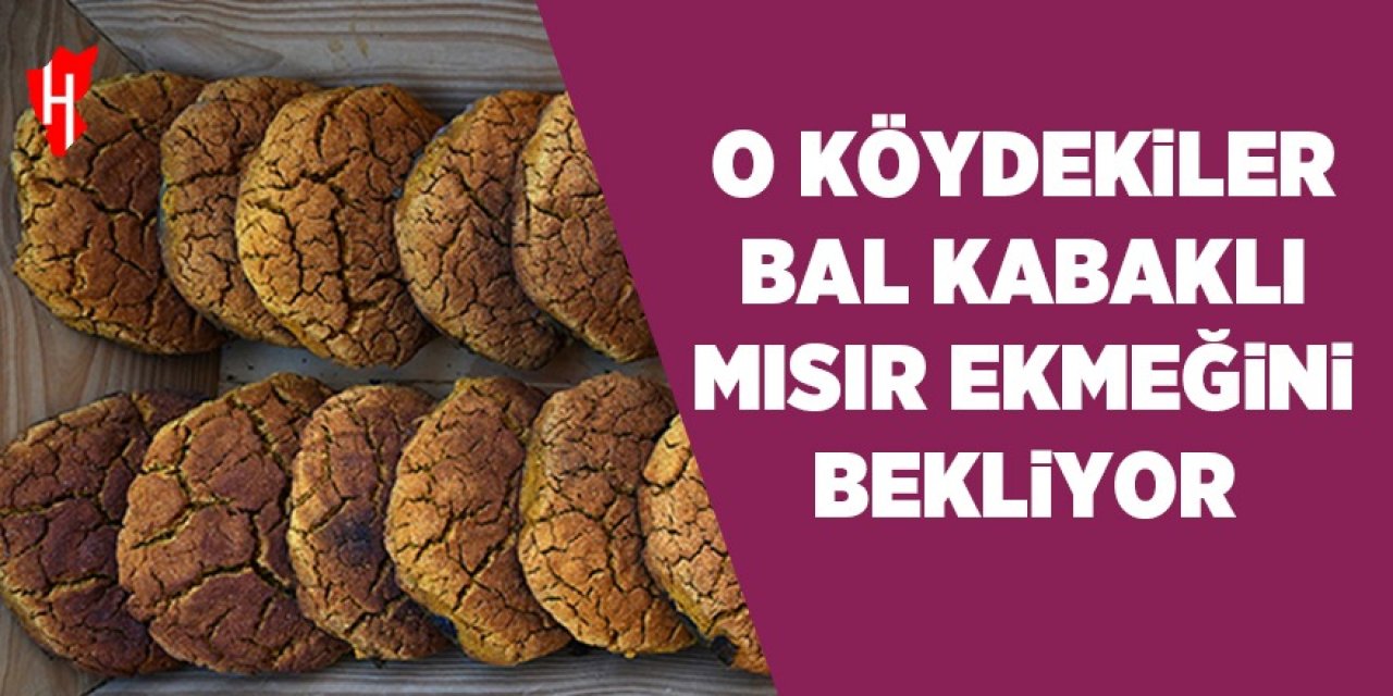 O köydekiler 'bal kabaklı mısır ekmeğini' bekliyor