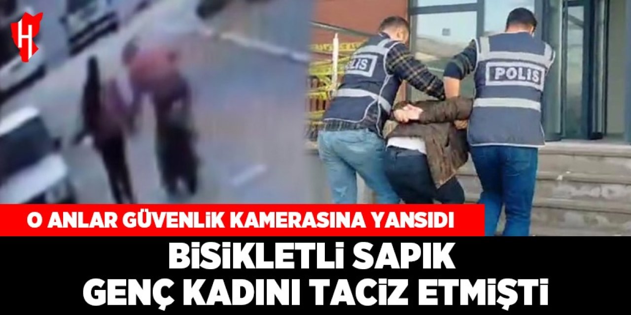 Bisikletli sapık genç kadını taciz etmişti: O anlar güvenlik kamerasına yansıdı