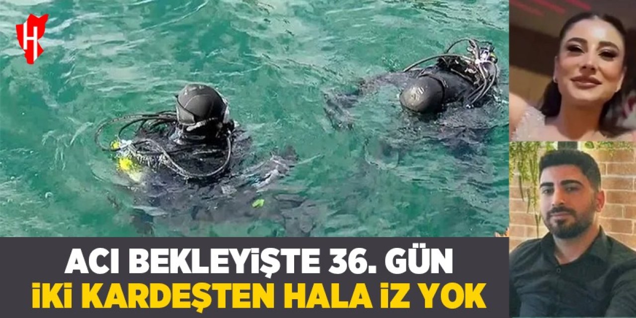 Acı bekleyişte 36. gün: İki kardeşten hala iz yok