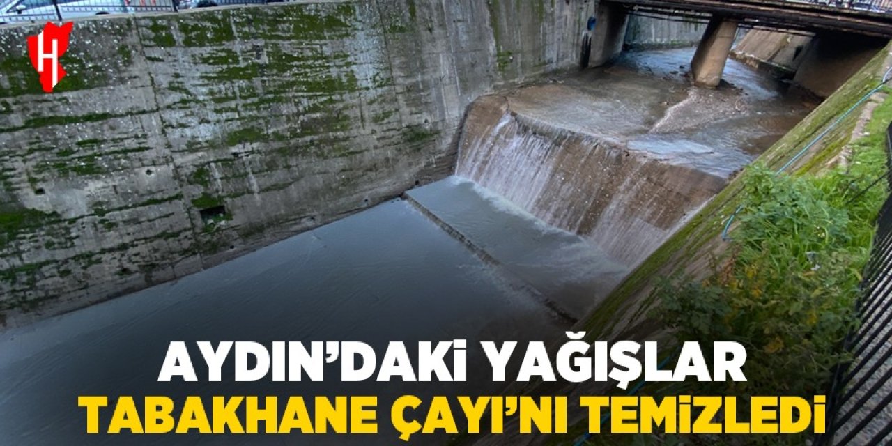 Aydın'daki Tabakhane Çayı yağışlarla temizlendi