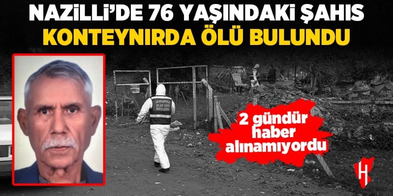 Nazilli’de konteynırda yalnız ölüm!