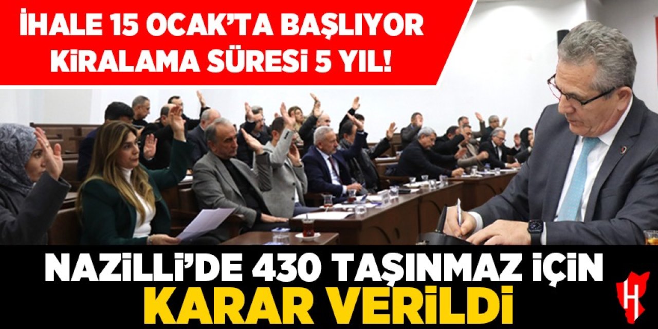 Nazilli’de 430 taşınmaz için karar verildi!