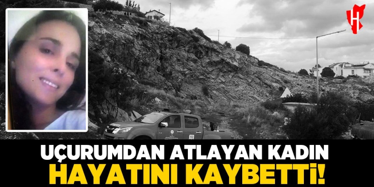 Uçurumdan atlayan kadın hayatını kaybetti