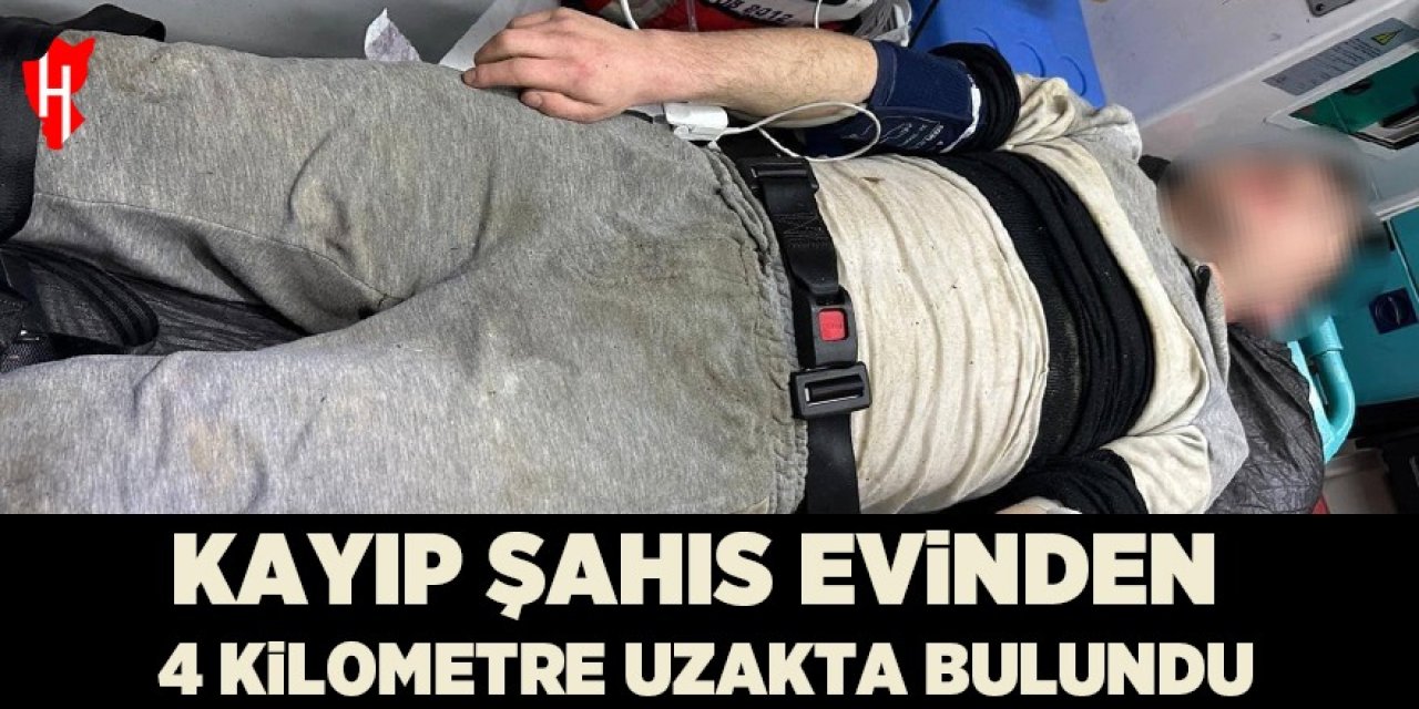 Aydın'da kayıp şahıs evinden 4 kilometre uzakta bulundu