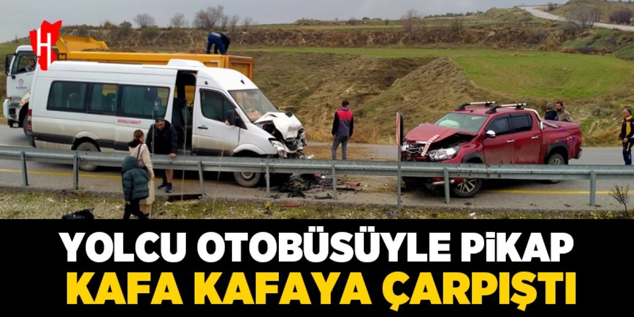 Yolcu otobüsüyle pikap kafa kafaya çarpıştı: 5 yaralı