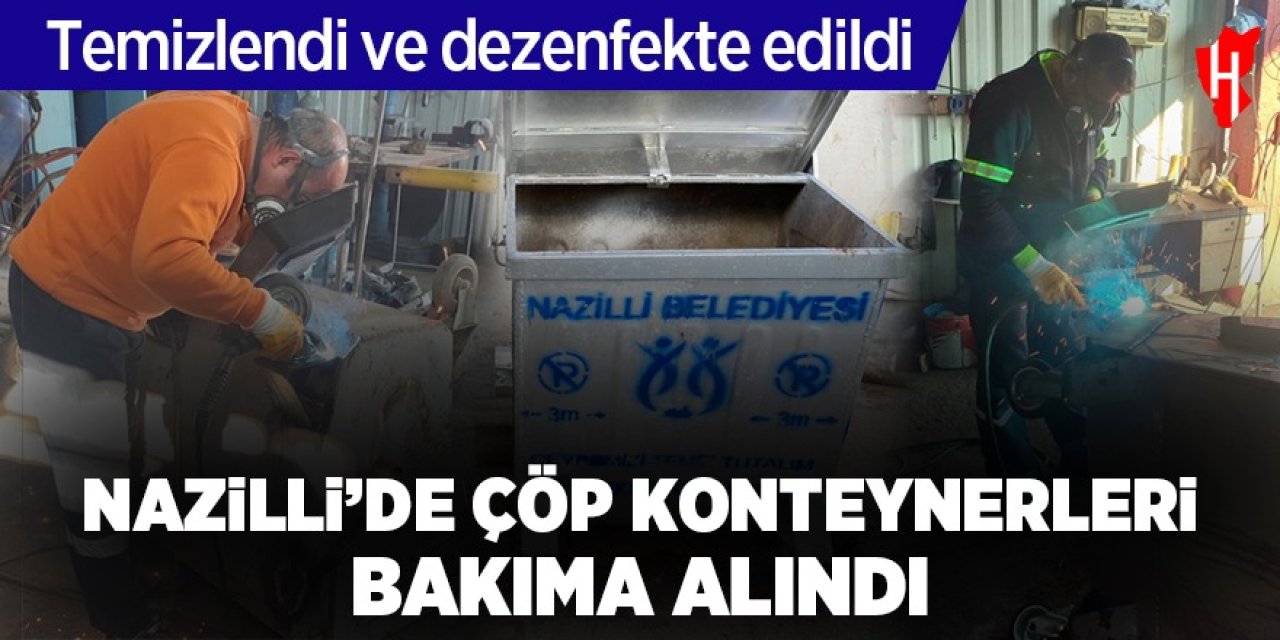 Nazilli'de çöp konteynerleri bakıma alındı: Temizlendi ve dezenfekte edildi