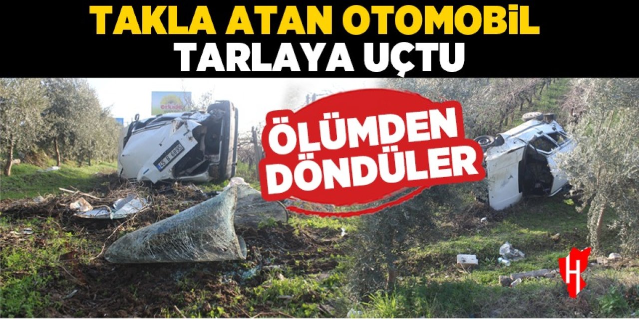 Ölümden döndüler! Takla atan otomobil tarlaya uçtu