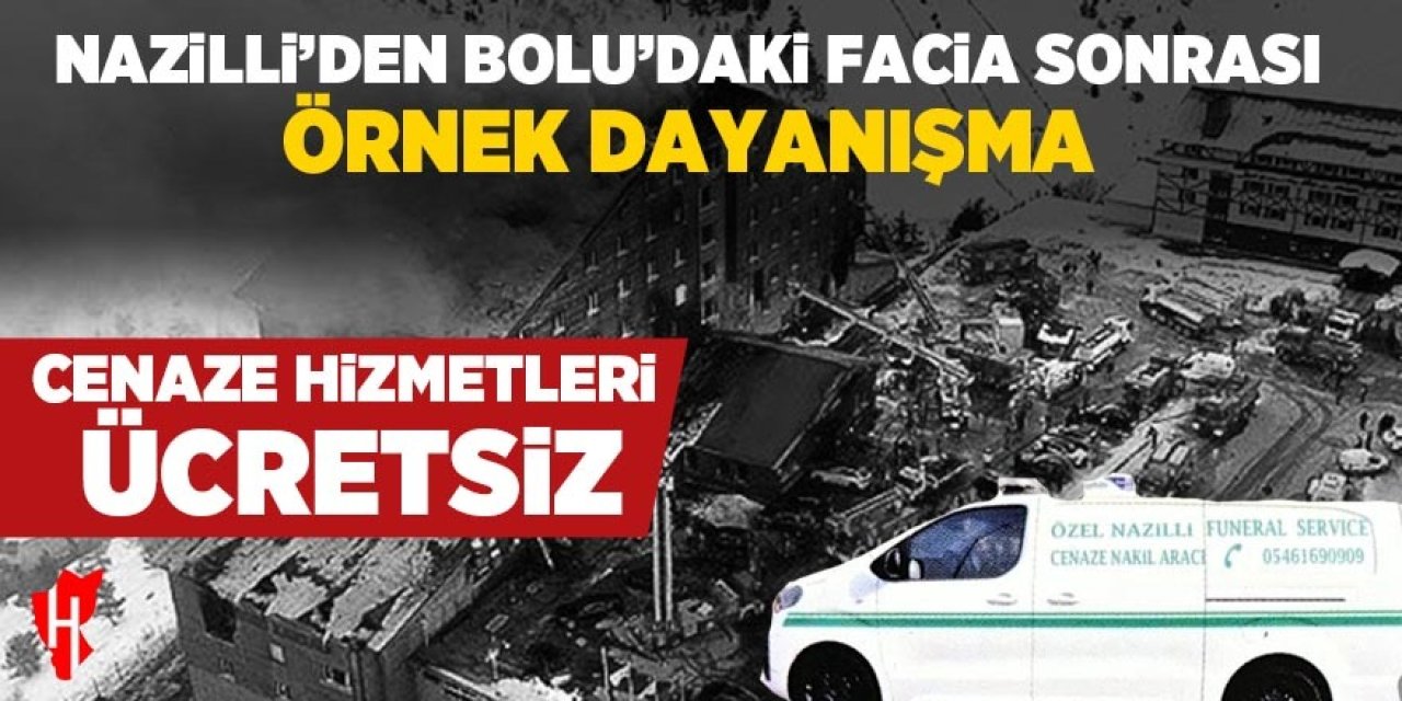 Nazilli’den örnek dayanışma: Cenaze hizmetlerinden ücretsiz destek