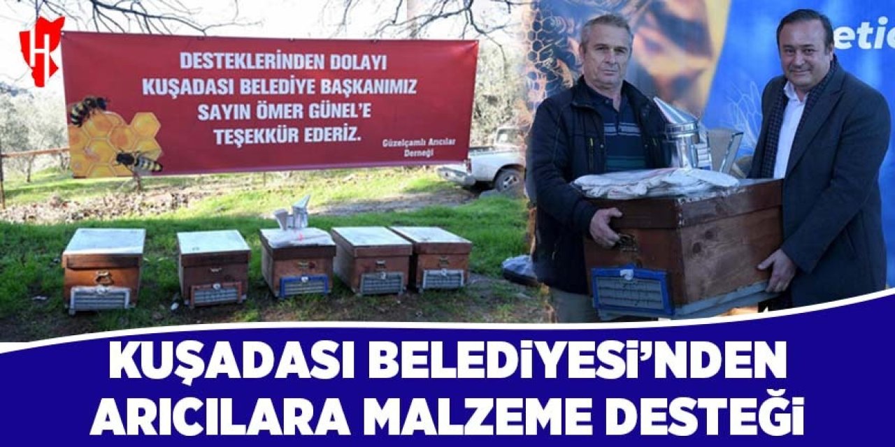 Kuşadası Belediyesi'nden arıcılara malzeme desteği