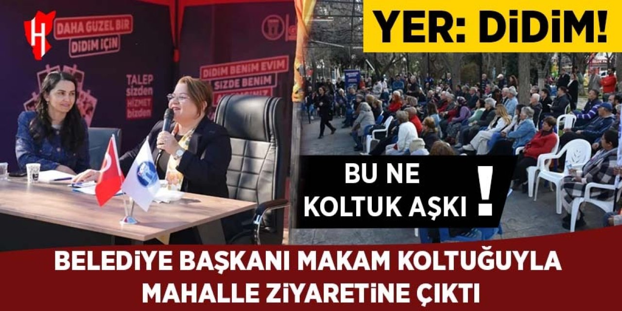 Bu ne koltuk aşkı! Belediye Başkanı makam koltuğuyla mahalle ziyaretine çıktı