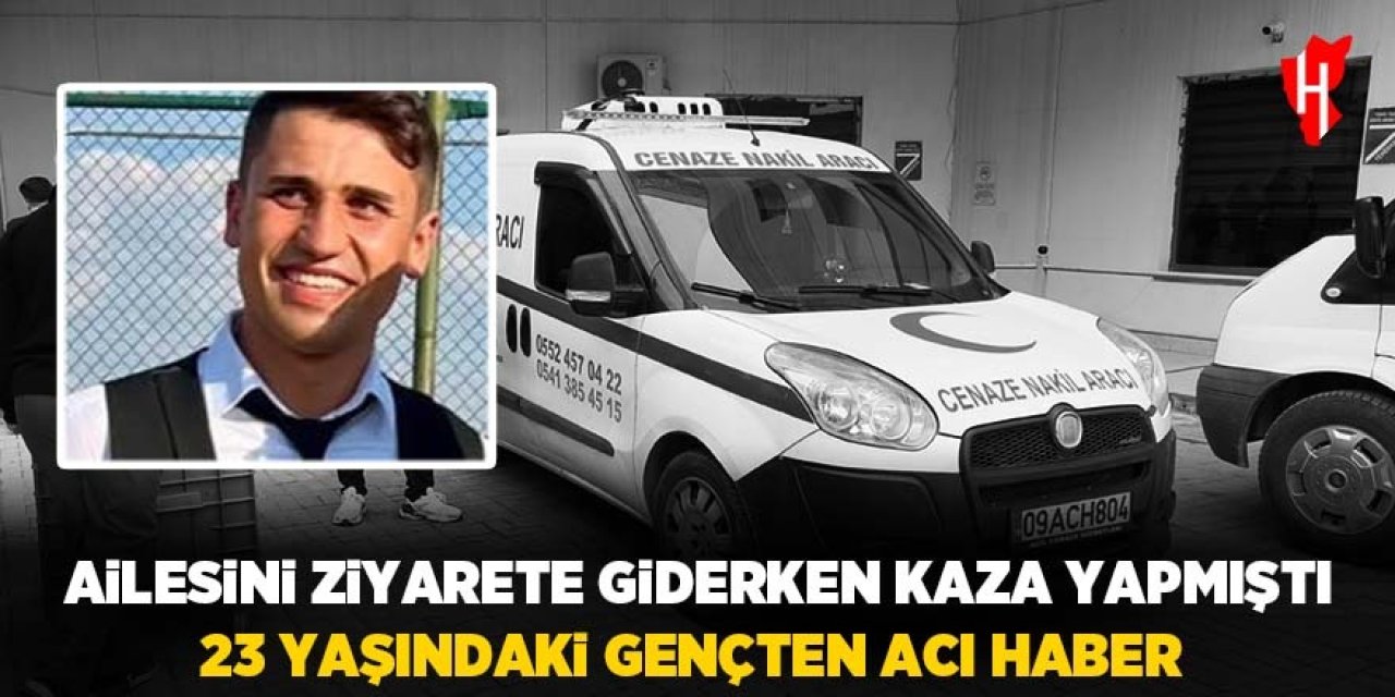 23 yaşındaki genç 71 günlük yaşam savaşını kaybetti