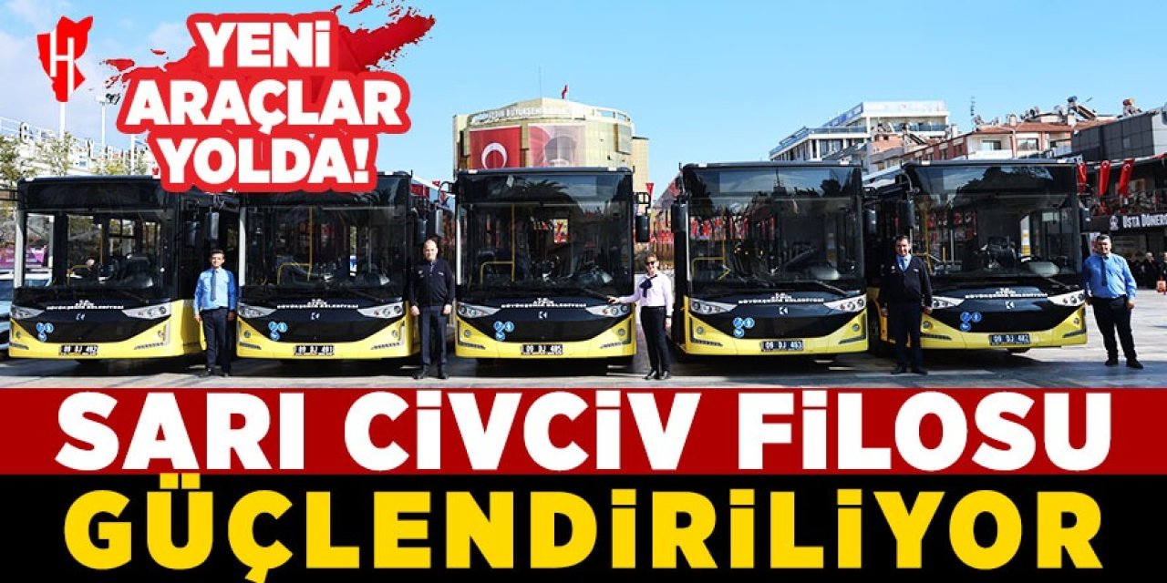 Aydın’ın ‘Sarı Civcivleri’ filosunu güçlendiriyor: Yeni araçlar yolda!