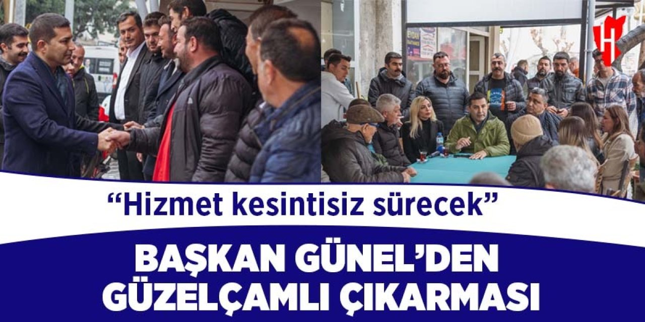 Başkan Günel’den Güzelçamlı çıkarması:  Yeni belediye hizmet binası kazandırılacak