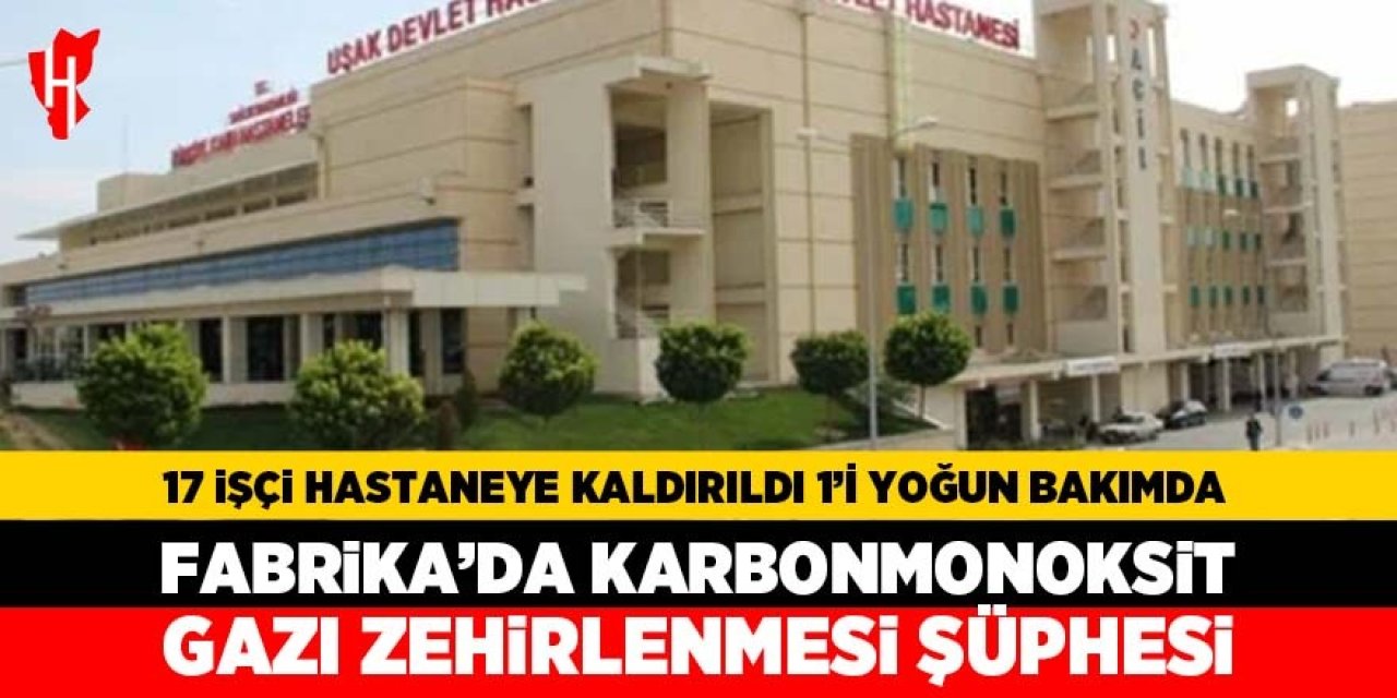 Fabrikada çalışan 17 işçi zehirlenme şüphesiyle hastaneye kaldırıldı