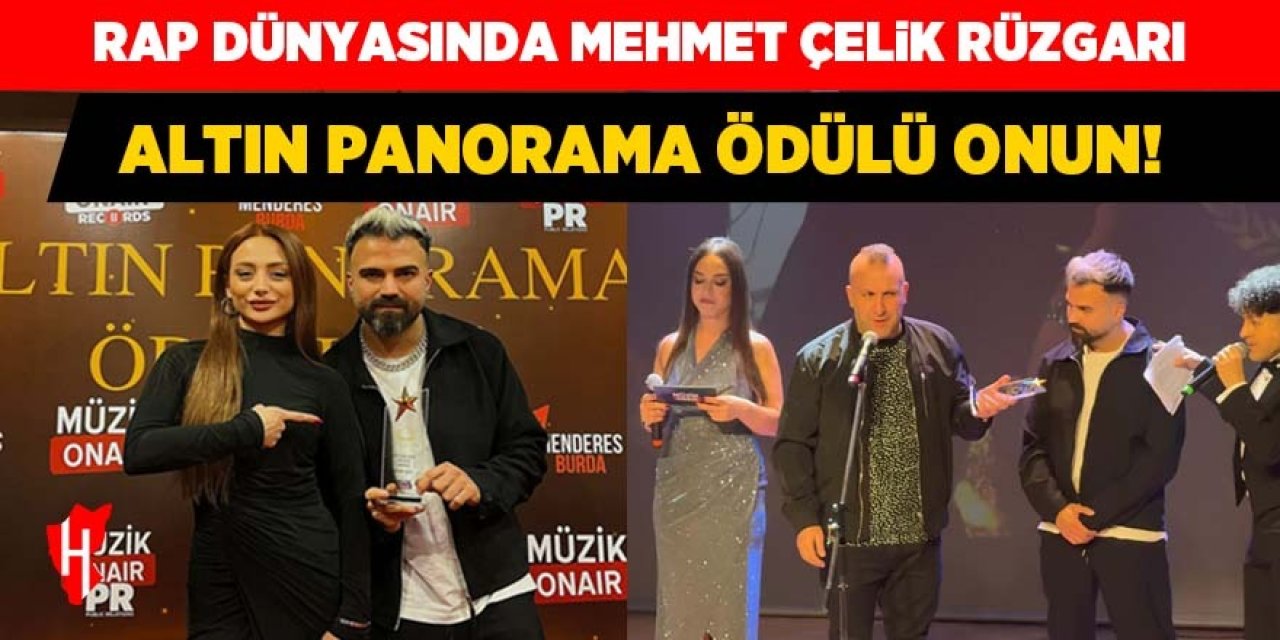 Nazillili Çelik’ten rap müziğe damga vuran başarı: Altın Panorama Ödülü sahibini buldu!