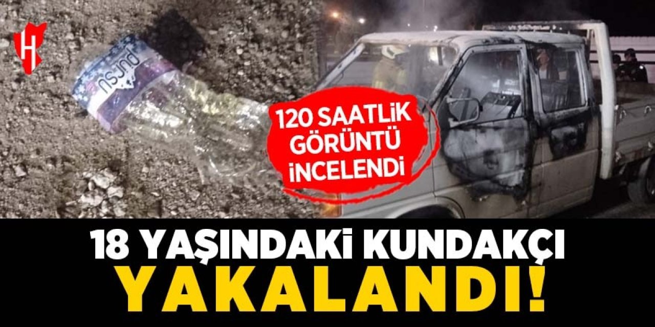 18 yaşındaki kundakçı yakalandı