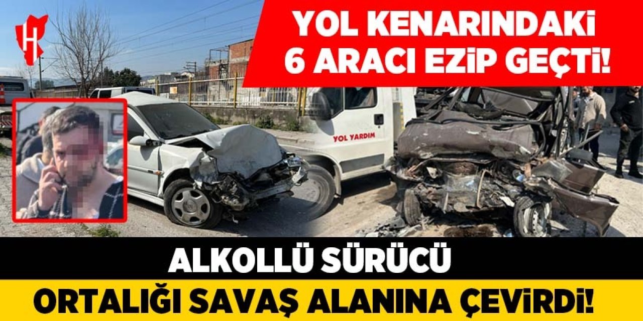 Alkollü sürücü ortalığı savaş alanına çevirdi!